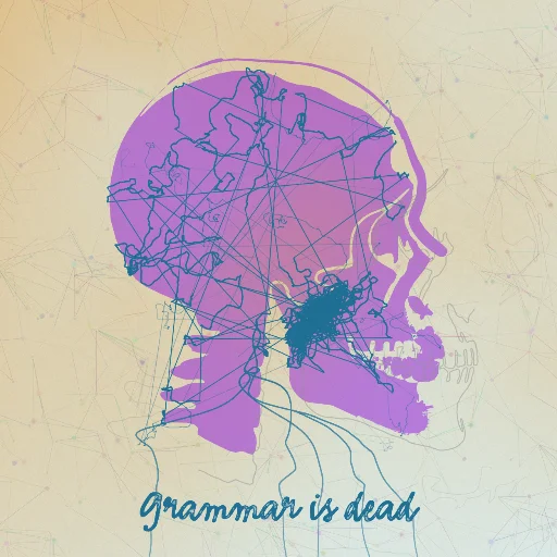 Grammar is dead
