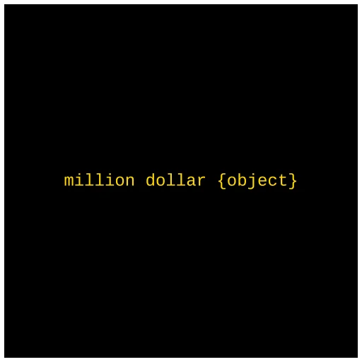 million dollar object