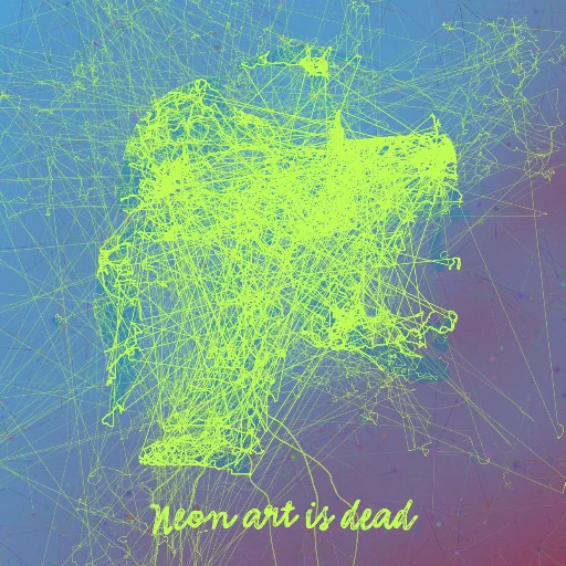 Neon art is dead