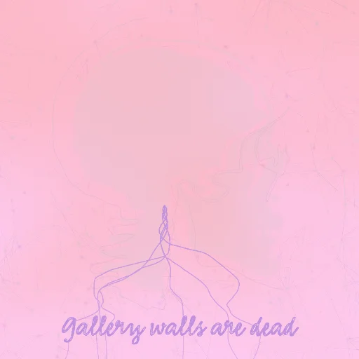 Gallery walls are dead