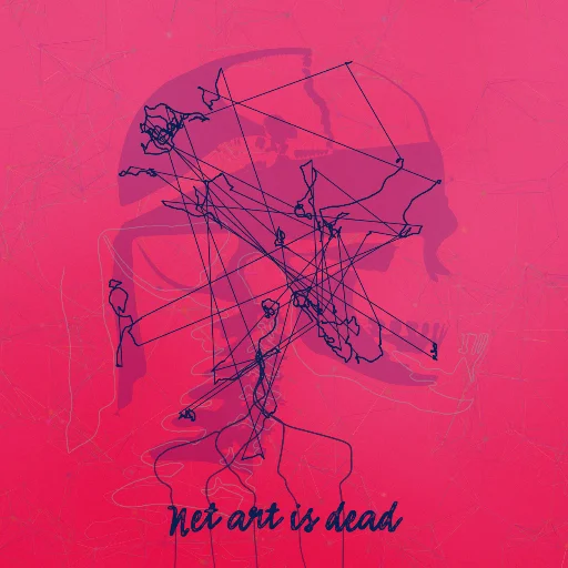 Net art is dead
