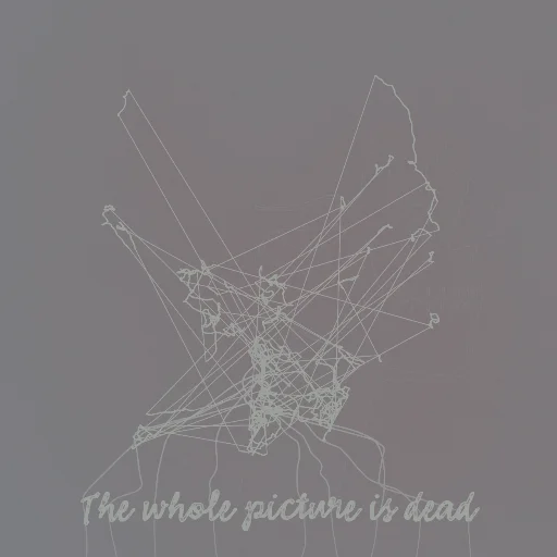 The whole picture is dead