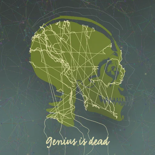 Genius is dead