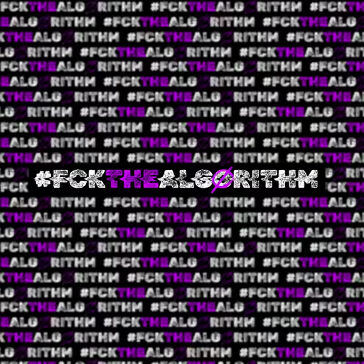 FCKTHEALGORITHM