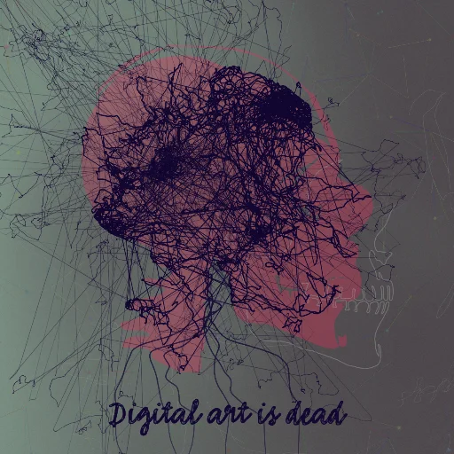 Digital art is dead