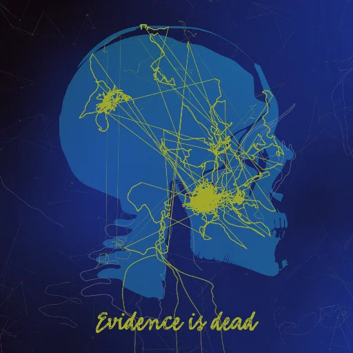 Evidence is dead