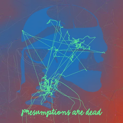 Presumptions are dead