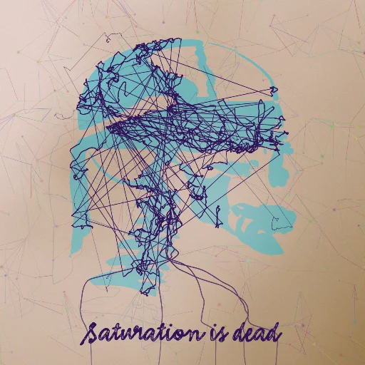 Saturation is dead