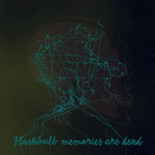 Flashbulb memories are dead