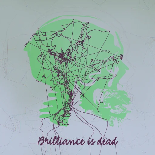 Brilliance is dead