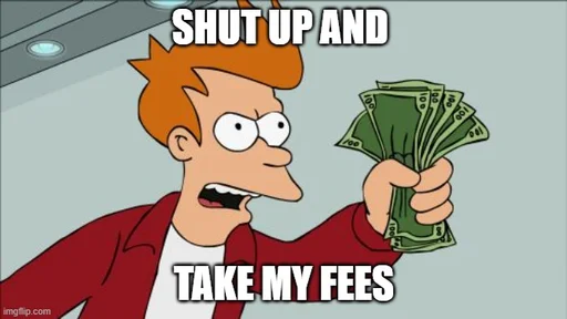 Shut Up Take My $$$