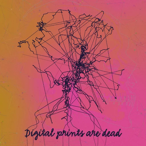 Digital prints are dead