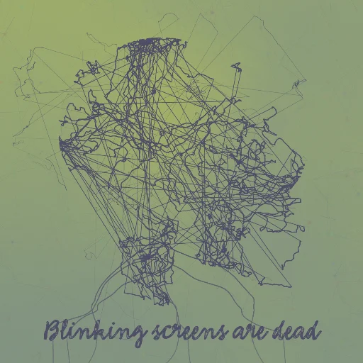 Blinking screens are dead