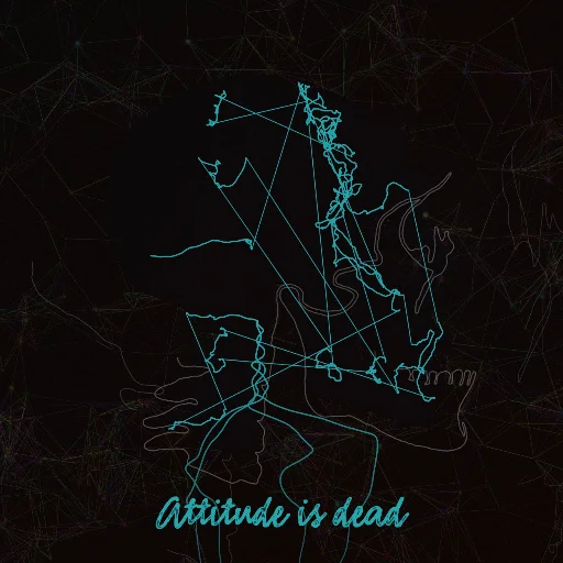 Attitude is dead