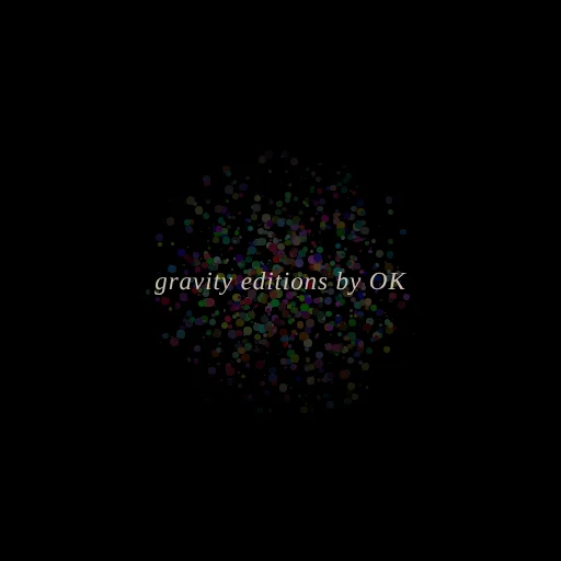 gravity editions by OK