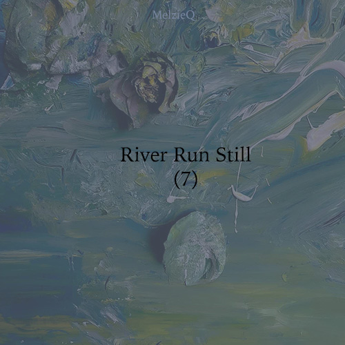 River Run Still (7) by Zoe Louise