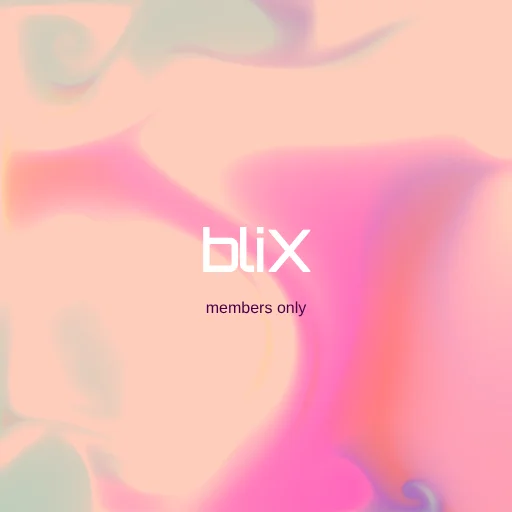 BLiX MEMBERS ONLY CLUB #7