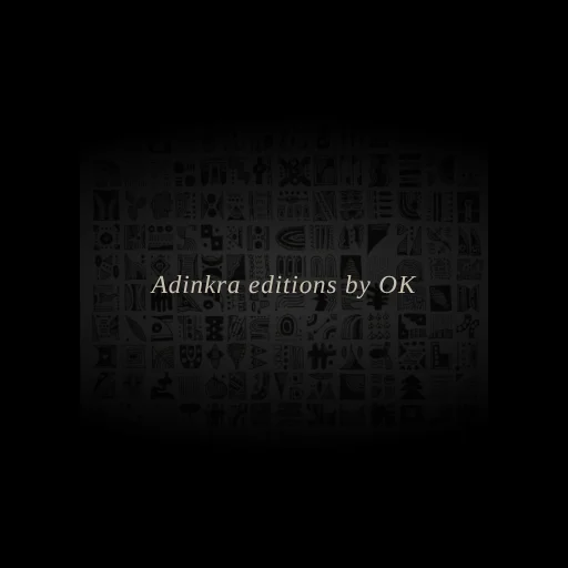 Adinkra editions by OK