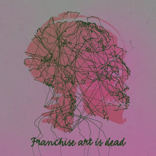 Franchise art is dead