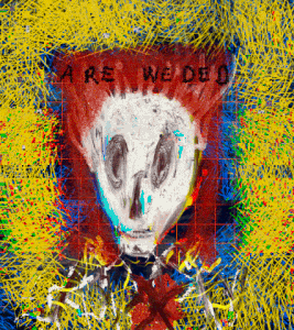 Are We Dead Original