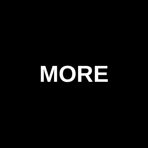 MORE