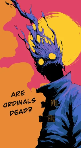 ARE ORDINALS DEAD?