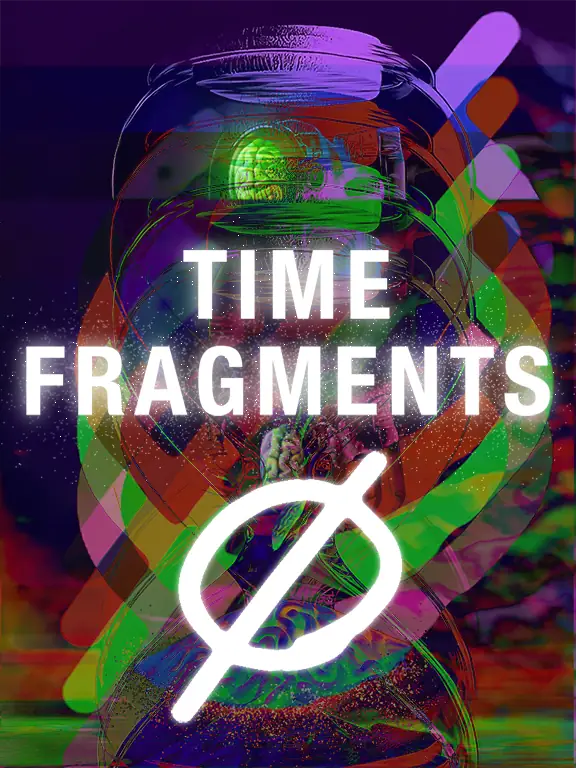 Time Fragments (PSYCHONØT)