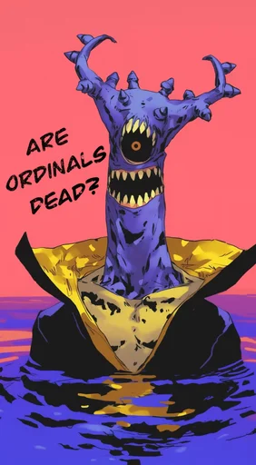 ARE ORDINALS DEAD?