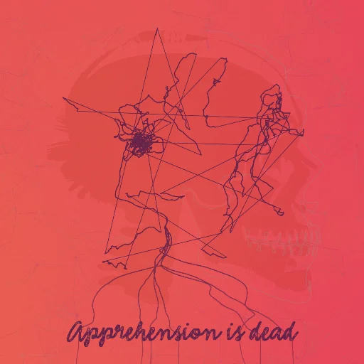 Apprehension is dead