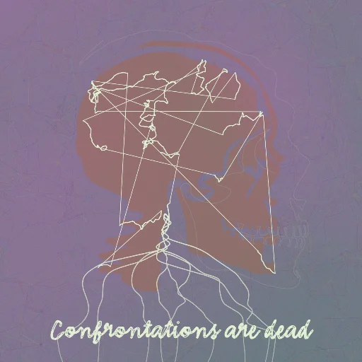 Confrontations are dead