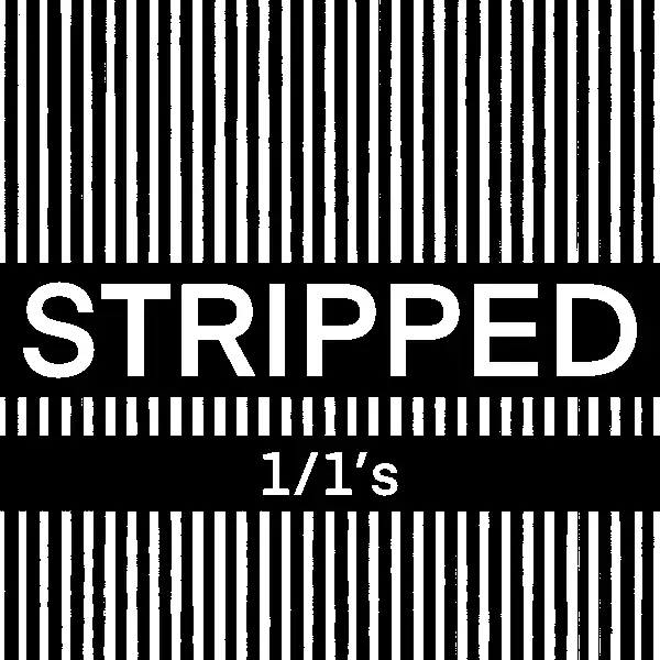 Stripped 1/1s