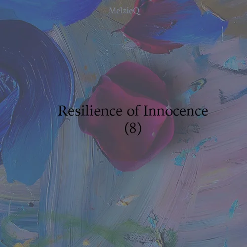 Resilience of Innocence (8) by Zoe Louise