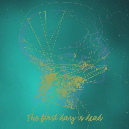 The first day is dead