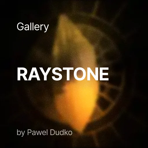 RayStone by Pawel Dudko