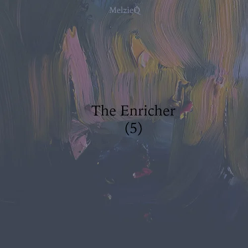The Enricher (5) by Zoe Louise