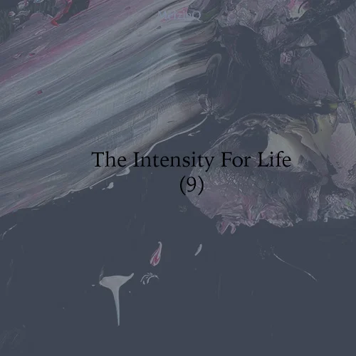 The Intensity For Life (9) by Zoe Louise